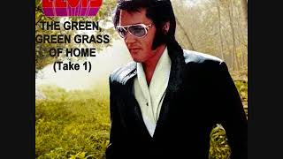 Elvis Presley  Green Green Grass Of Home Take 1 [upl. by Joycelin]