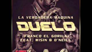 Franco El Gorila  Duelo feat Wisin amp Oneill [upl. by Assirac529]