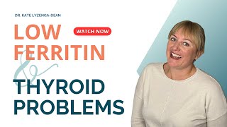 Low Ferritin and Thyroid Problems [upl. by Babara]