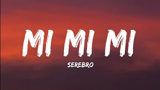 Serebro Mi Mi Mi Lyrics Video [upl. by Boys]