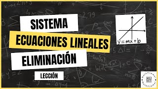 Aprende a Resolver Sistemas de Ecuaciones con el Método de Eliminación [upl. by Silvan]