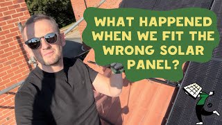 What Happened When We Fitted The Wrong Solar Panel 😱 [upl. by Tatianna]