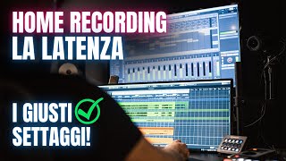 Problemi di LATENZA Il SETUP per un audio senza ritardi nel tuo Home Studio [upl. by Asihtal65]