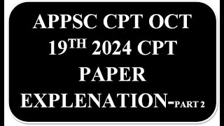 APPSC CPT OCT 2024 ORIGINAL PAPER EXPLENATION  PART 2NEW CPT SYLLABUSAP CPTVROVRACOMPASSIONATE [upl. by Barrington]