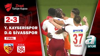 Kayserispor 2  3 Sivasspor MAÇ ÖZETİ Ziraat Türkiye Kupası Final Maçı  26052022 [upl. by Ridglee344]