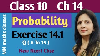 Class 10 Maths  Chapter 14  Exercise 141 Q6 to Q15  Probability  NCERT 202425 [upl. by Dario]