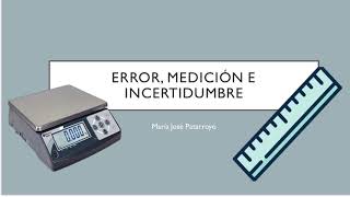 Error Medición e Incertidumbre [upl. by Socha]