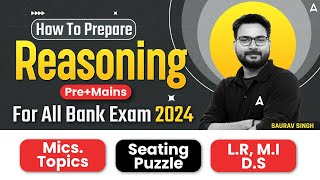 How to Prepare Reasoning Bank Exam 2024  Bank Exams Prelims  Mains Reasoning Strategy [upl. by Bergquist149]