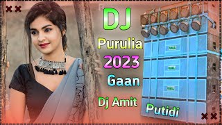 Purulia Dj Song 2023 New  Purulia Sad Dj Remix Gaan  Purulia Dj Gaan  Amit Dj Putidih [upl. by Eras300]