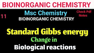 Standard Gibbs energy change in biological reactions bioinorganic mscchemistryitschemistrytime [upl. by Talie]