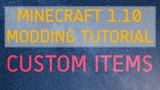 Minecraft Modding Tutorial  Custom Items 11021112 [upl. by Goodkin]