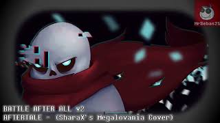 Aftertale  BATTLE AFTER ALL v2 SharaX’s Megalovania Cover  10 Mins  Geno Sans Theme [upl. by Vial]