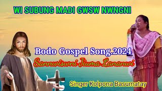 Bodo Gospel Song Wi Subung Madi Gwsw Nwngni Singer Kolpona Basumatay♥️ [upl. by Vladamar]