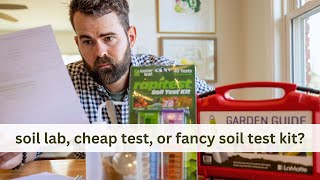 Comparing Soil Test Kits For Gardening Lab Results vs Affordable And Highend Options [upl. by Kcirdot147]