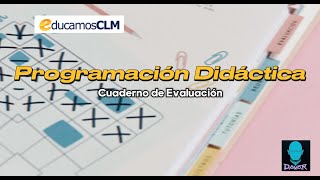 Nuevo Cuaderno de Evaluación  PROGRAMACIÓN DIDÁCTICA  EducamosCLM [upl. by Hannus]