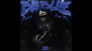 Bware  Big Blue Prodby SMK [upl. by Kristal]