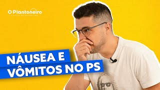 Náusea e vômitos no PS [upl. by Frydman]