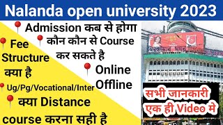 Nalanda open university Admission 2023 पूरी जानकारी AdmissionFeeCourseUgPgVocational [upl. by Erdna]