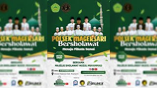 LIVE POLSEK MAGERSARI BERSHOLAWAT DALAM RANGKA PERINGATAN MAULID NABI MUHAMMAD SAW [upl. by Mitchael]