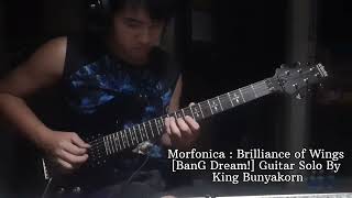 Morfonica  Brilliance of Wings BanG Dream Guitar Solo by King Bunyakorn [upl. by Stedmann]