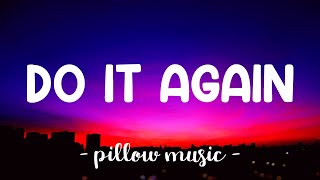 Do It Again  Pia Mia Lyrics 🎵 [upl. by Ataynik113]