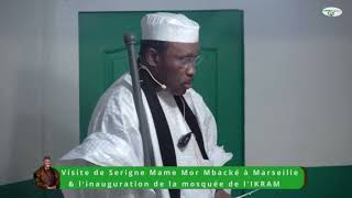 Linauguration de la Mosquée de l IKRAM à Marseille par Serigne Mame Mor Mbacké Prière du Vendredi [upl. by Honorine]