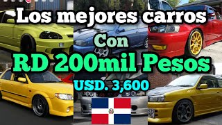 Los Mejores Vehículos Que puedes comprar con💰 200mil Pesos 200000 en República Dominicana usados [upl. by Yelreveb1]