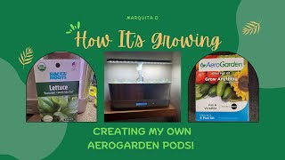 How It’s Growing  Creating My Own Aerogarden Pods Using My Harvest Elite Slim [upl. by Patman]