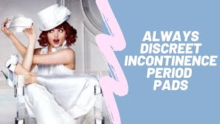 Always Discreet Incontinence Period Pads  100k Bonuses in Description [upl. by Annaej]