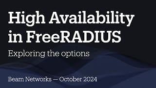 High Availability Options in FreeRADIUS [upl. by Acinehs]