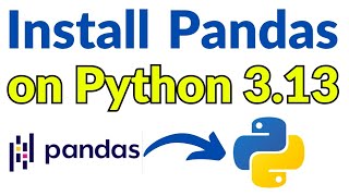 How to Install Pandas on Python 3130 Windows 11 2024  Pandas Installation in Python [upl. by Andreas982]