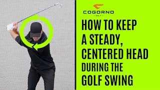 GOLF How To Keep A Steady Centered Head During The Golf Swing [upl. by Paolina]