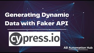 Cypress  Generating Dynamic Data with Faker Library [upl. by Notecnirp]