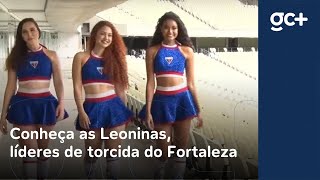 Conheça as Leoninas o grupo das líderes de torcida do Fortaleza [upl. by Harleigh492]