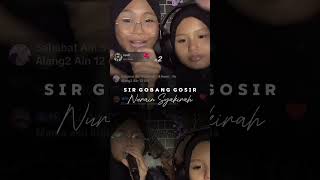 Sir Gobang Gosir cover By Nurain Syakirah [upl. by Natfa]