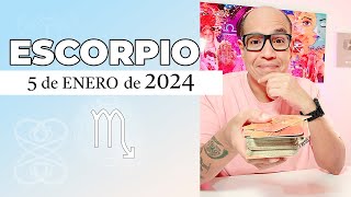 ESCORPIO  Horóscopo de hoy 05 de Enero 2024 [upl. by Torras111]