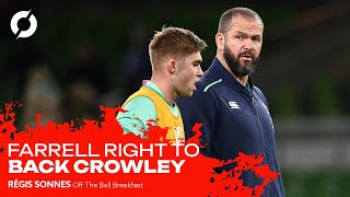 RÉGIS SONNES  What Farrell backing Crowley tells us about Irish rugby [upl. by Etnasa]