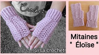 Tuto mitaines quot Éloïsequot au crochet facile et rapide une création isacrochet [upl. by Fulmis]