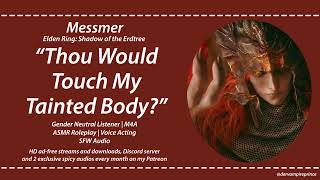 ASMR  Elden Ring  Helping Messmer Take Care of Himself M4A Reverse comfort [upl. by Ronica]