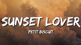 ♪ Petit Biscuit  Sunset Lover  slowed amp reverb Lyrics [upl. by Wadleigh]