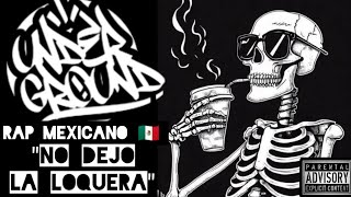 quotNO DEJO LA LOQUERAquot  POLLO 2HF ft ‎ALEMLOFICIAL 🇲🇽  Rap Mexicano  béat prod HKBeats312 [upl. by Aiva]