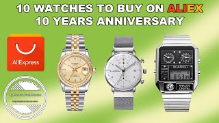 10 WATCHES To Buy On AliExpress 10 Years Anniversary SALE  Parnis Loreo SKMEI Megir Nakzen Addies [upl. by Horbal]