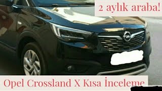 Opel Crossland X 2020  Kısa İnceleme [upl. by Onivag115]