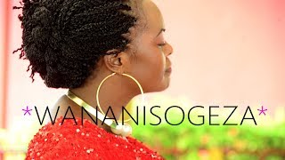 Sarah Magesa  Wananisogeza Official Video [upl. by Ansley]