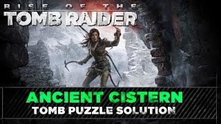 Rise of the Tomb Raider ► Ancient Cistern Tomb ► Soviet Installation Puzzle Solution [upl. by Inafit]