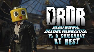 Dead Rising Deluxe Remaster Is Underwhelming Hypocritical And A Wasted Opportunity [upl. by Yhtimit360]