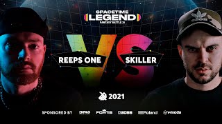 Reeps One vs SkilleR  SPACETIME LEGENDS 2021 [upl. by Swisher]