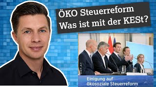 ÖKO Steuerreform in Österreich Was ist mit der KESt Behaltefrist [upl. by Erle]