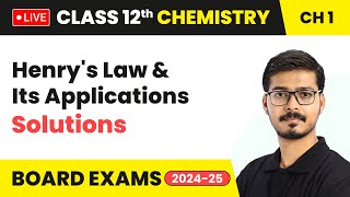 Henrys Law and Its Applications  Solutions  Class 12 Chemistry Chapter 1  CBSE 202425 [upl. by Baun381]