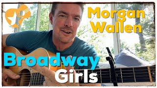 Broadway Girls  Morgan Wallen  Beginner Guitar Lesson [upl. by Kristofor]